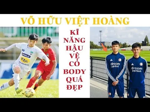 Cầu Thủ Võ Hữu Việt Hoàng – Tương Lai Của Bóng Đá Việt Nam